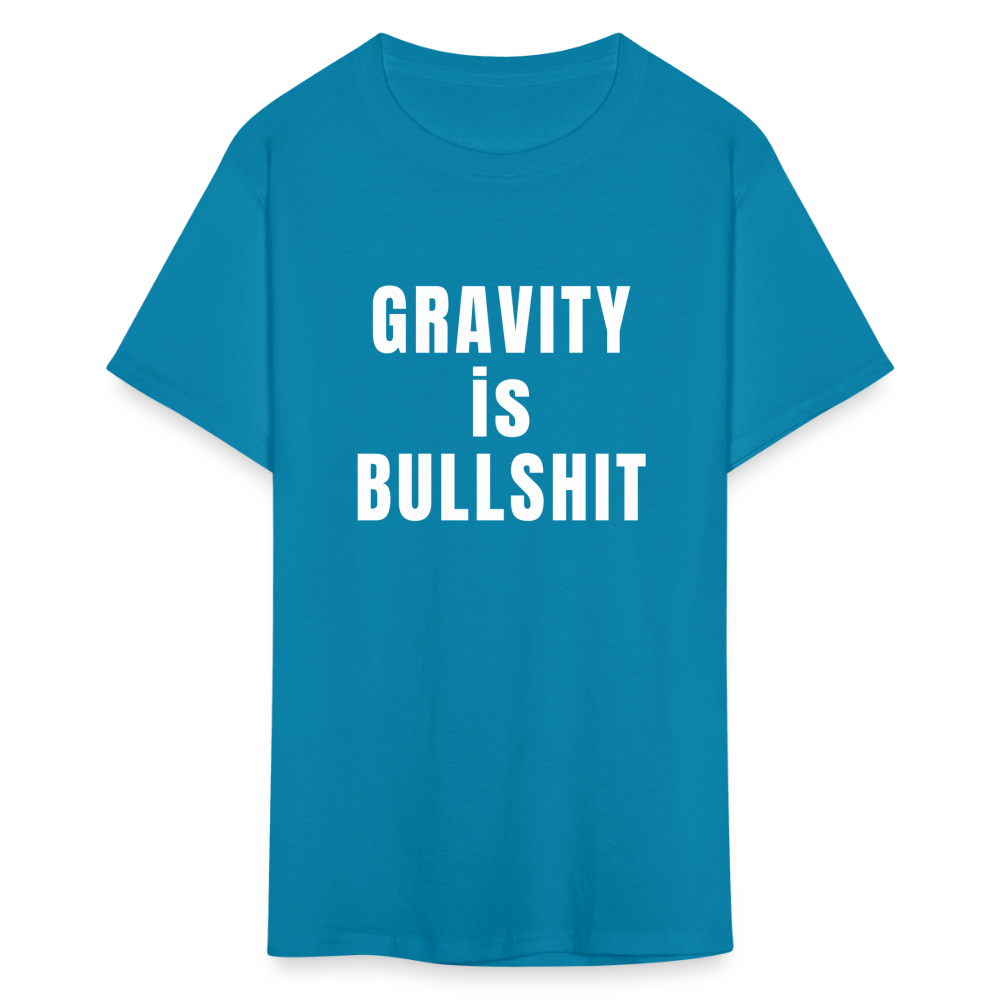 GRAVITY is BULLSHIT - Classic T-Shirt - turquoise