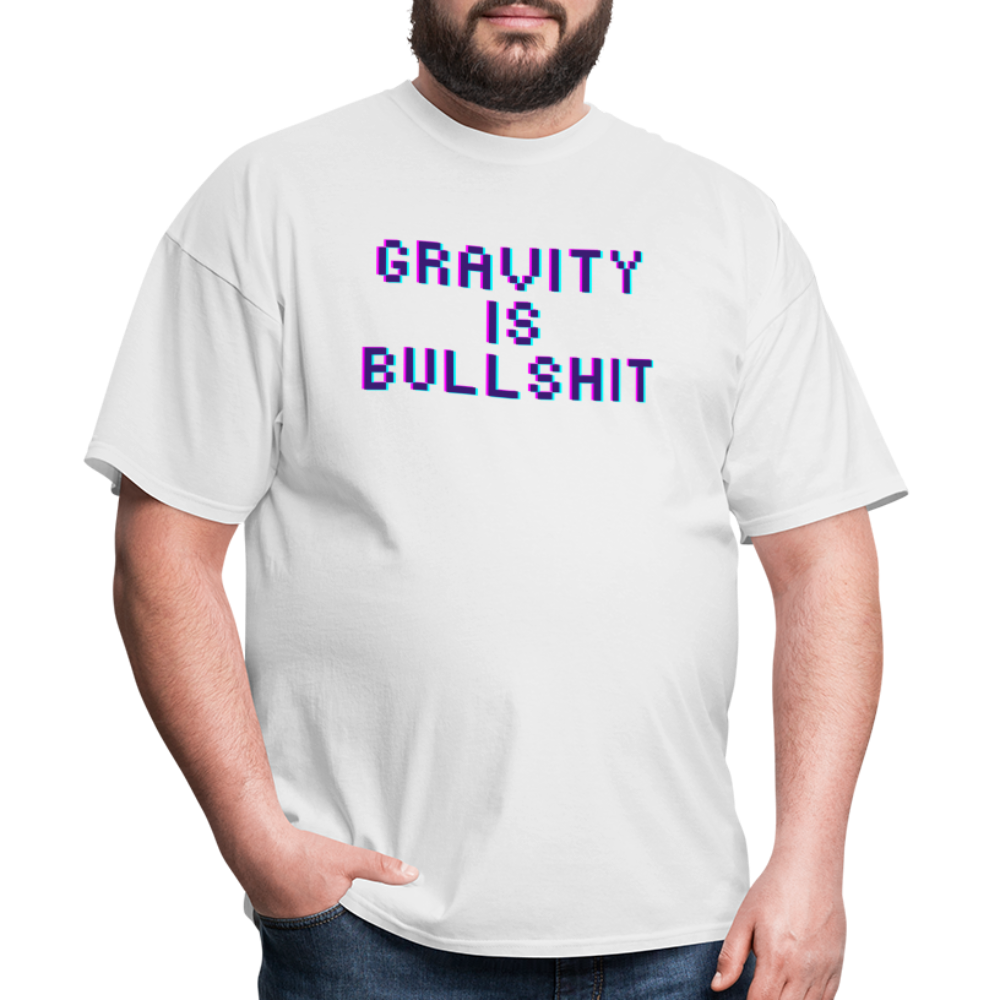 GRAVITY is BULLSHIT 3 - Classic T-Shirt - white