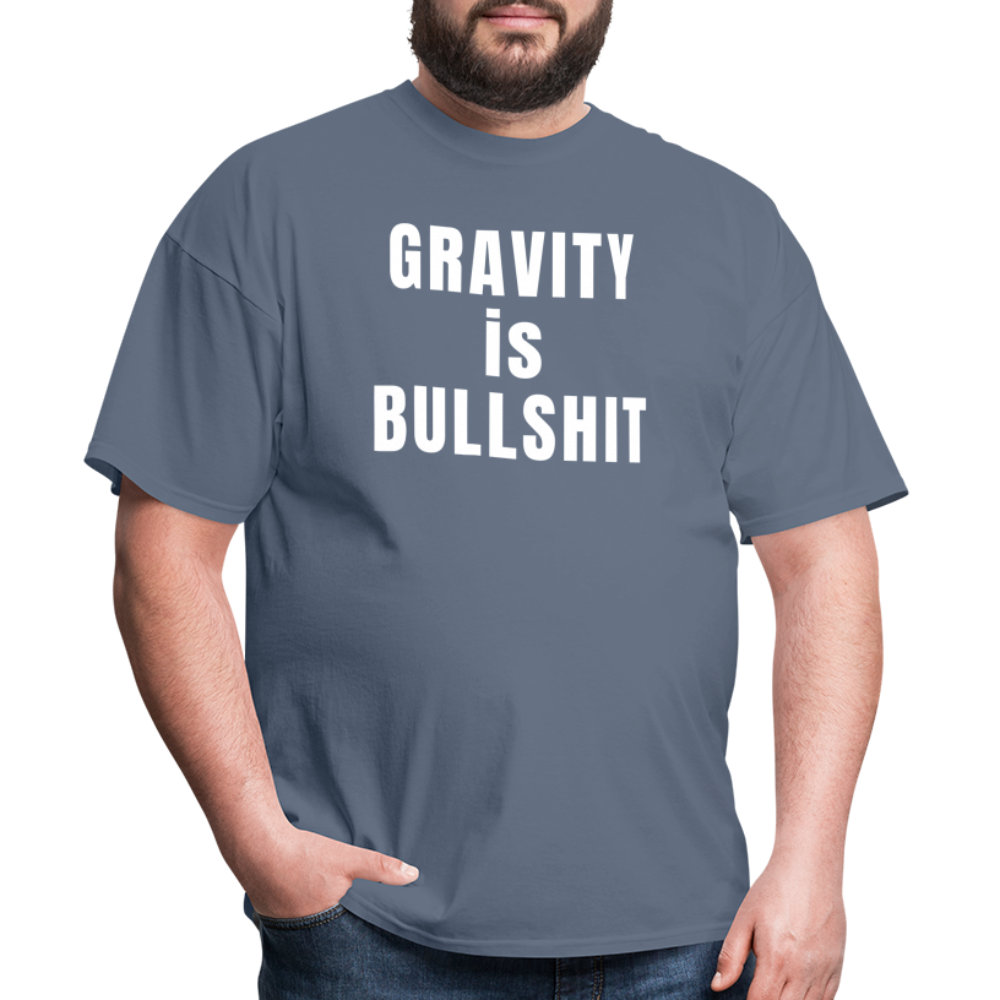 GRAVITY is BULLSHIT - Classic T-Shirt - denim