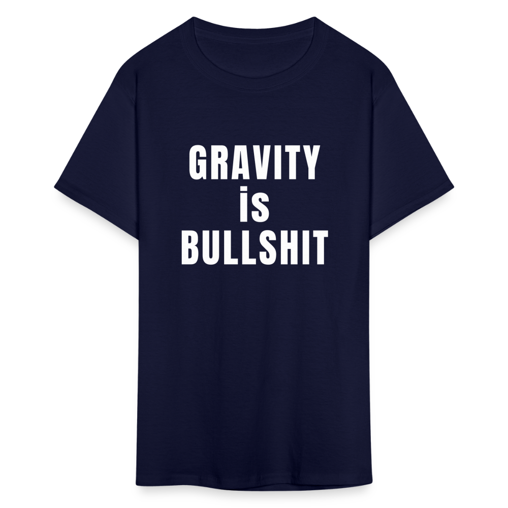 GRAVITY is BULLSHIT - Classic T-Shirt - navy