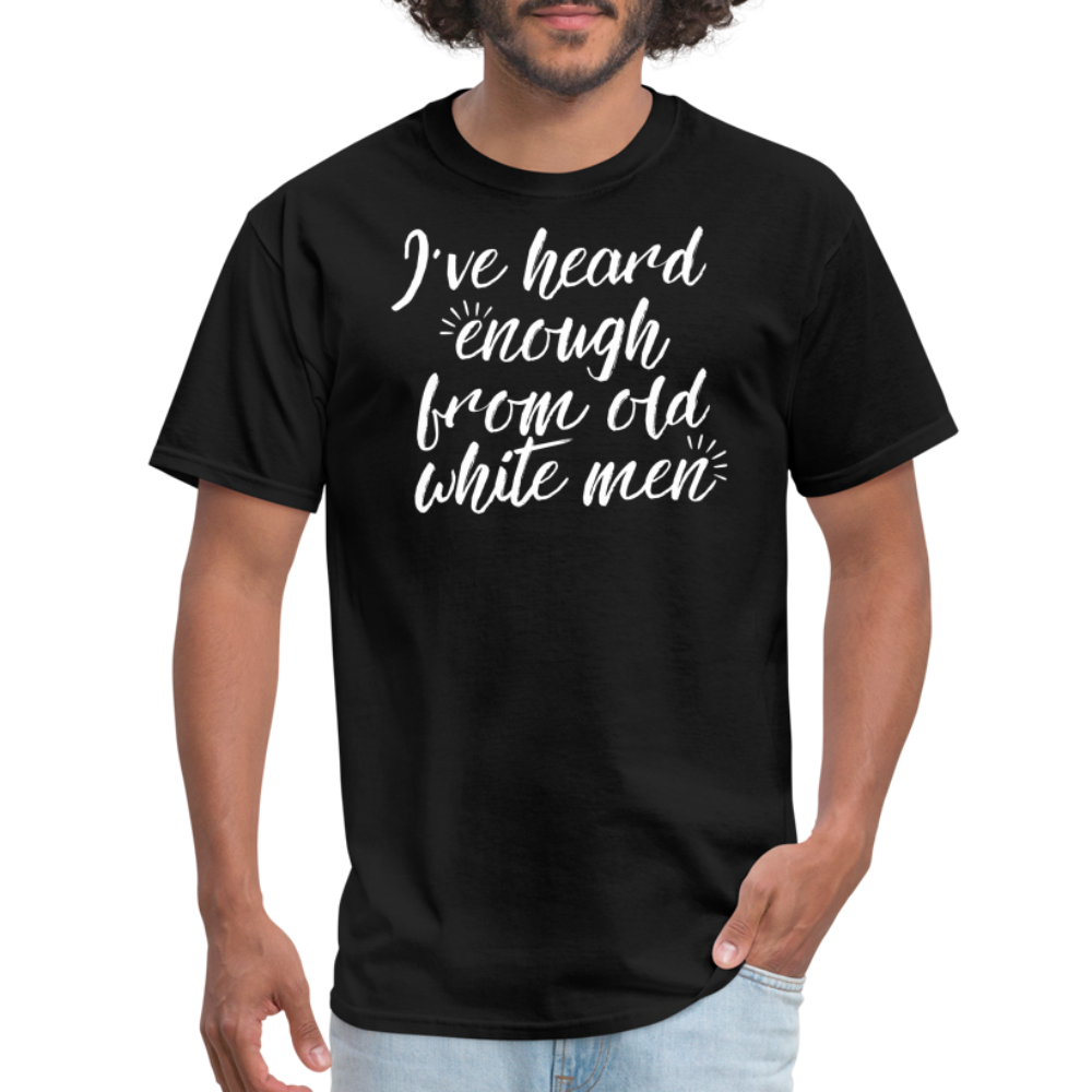 Heard Enough - Classic T-Shirt - black