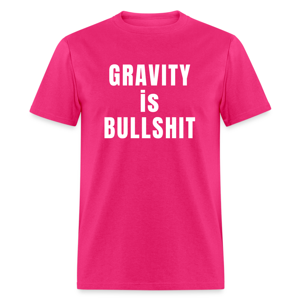 GRAVITY is BULLSHIT - Classic T-Shirt - fuchsia