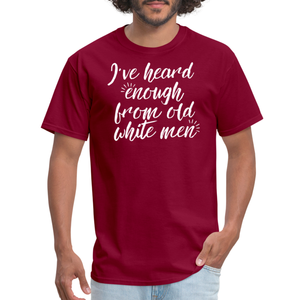 Heard Enough - Classic T-Shirt - burgundy