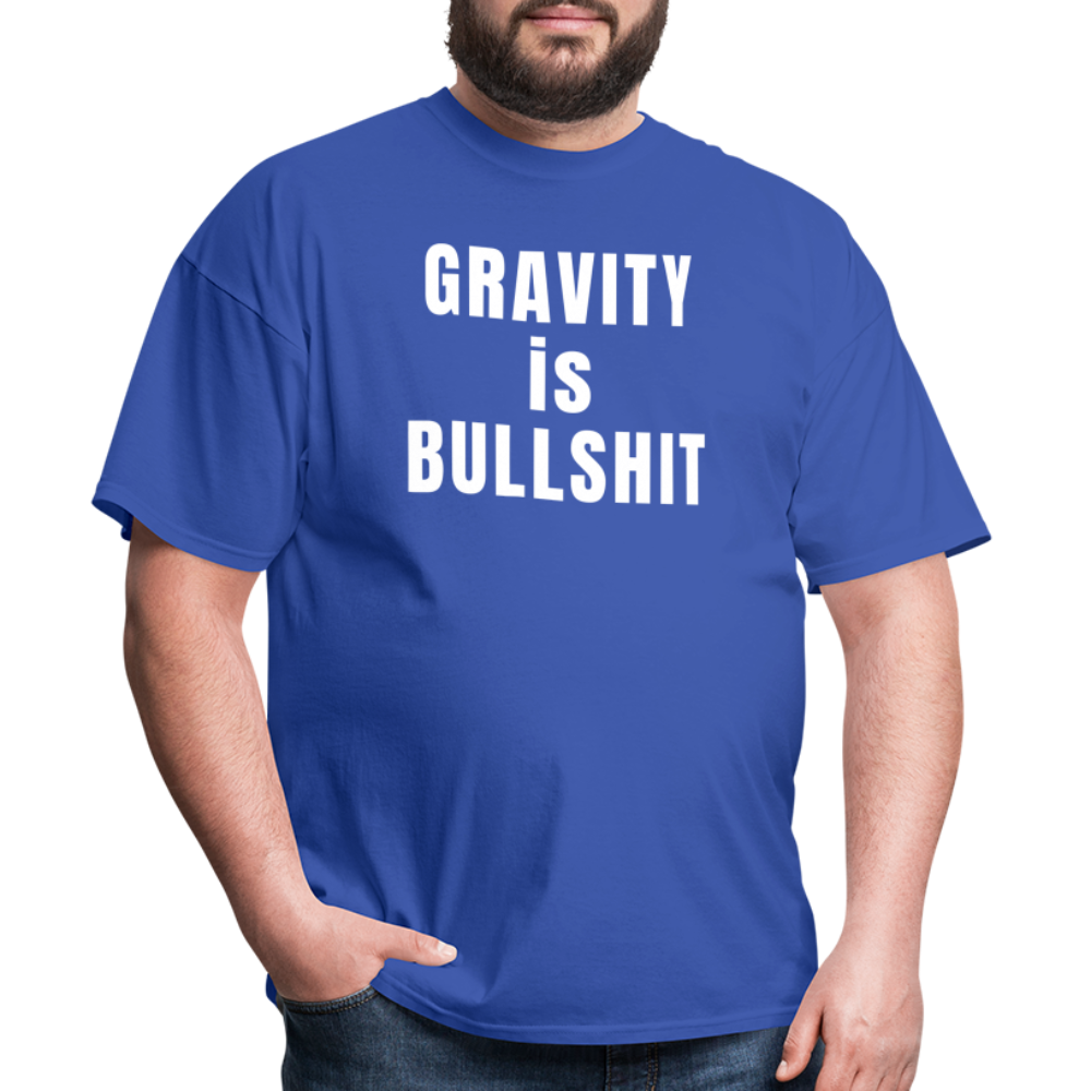 GRAVITY is BULLSHIT - Classic T-Shirt - royal blue