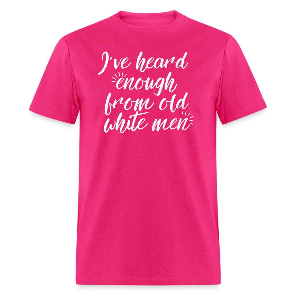 Heard Enough - Classic T-Shirt - fuchsia