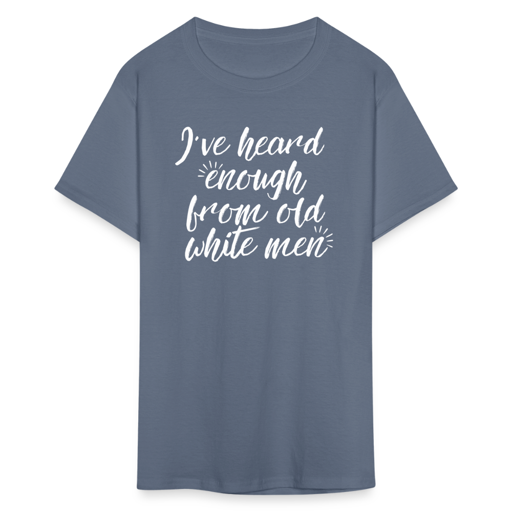 Heard Enough - Classic T-Shirt - denim