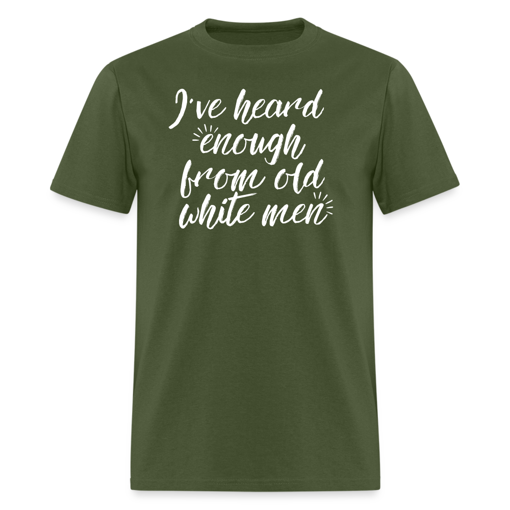 Heard Enough - Classic T-Shirt - military green