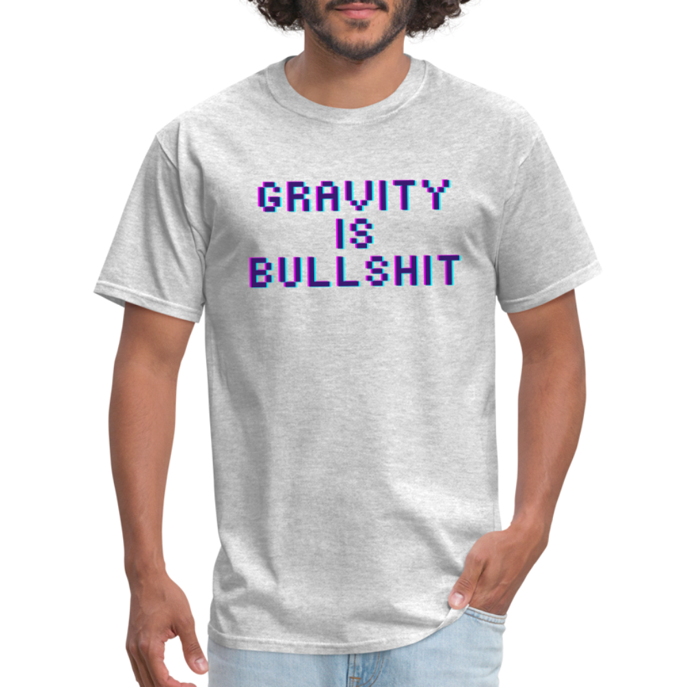 GRAVITY is BULLSHIT 3 - Classic T-Shirt - heather gray