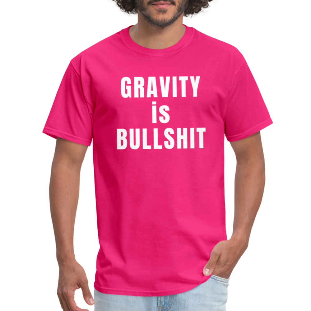 GRAVITY is BULLSHIT - Classic T-Shirt - fuchsia