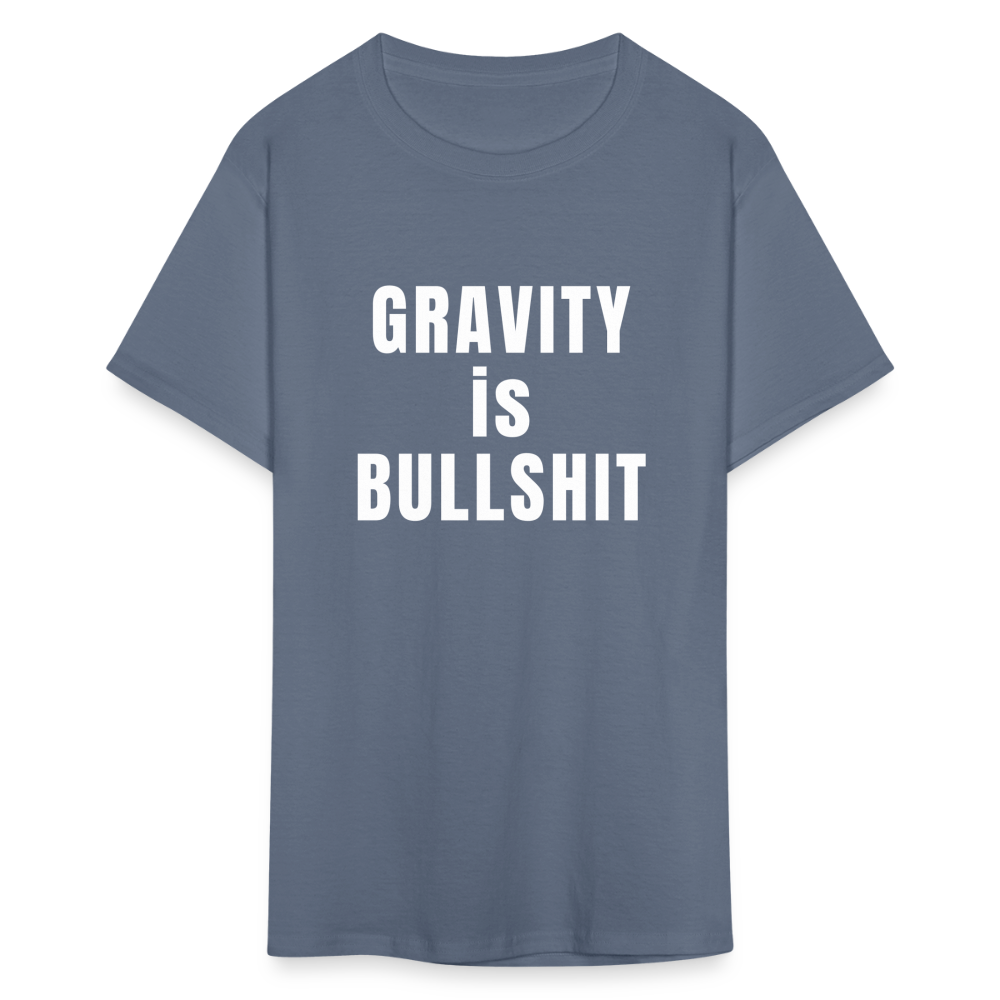 GRAVITY is BULLSHIT - Classic T-Shirt - denim
