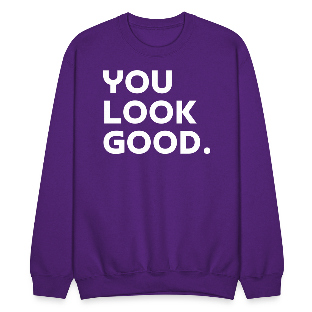 You Look Good. - Crewneck Sweatshirt - purple