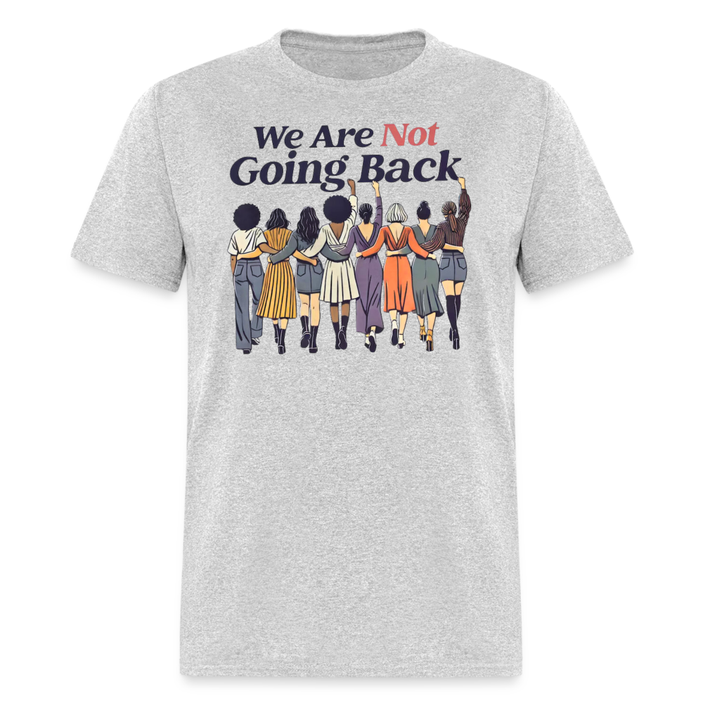 Not Going Back - Classic T-Shirt - heather gray