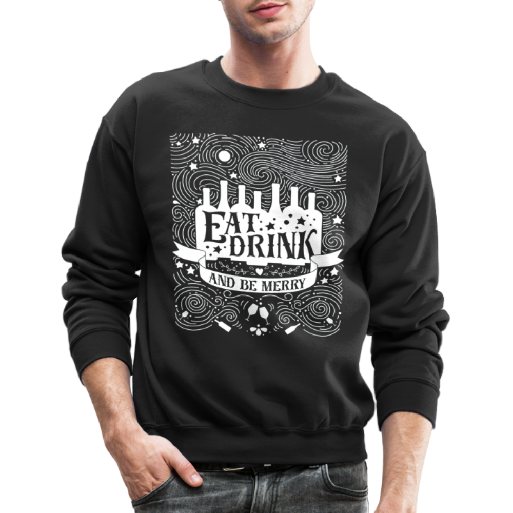 Eat.Drink.BeMerry - Crewneck Sweatshirt - black