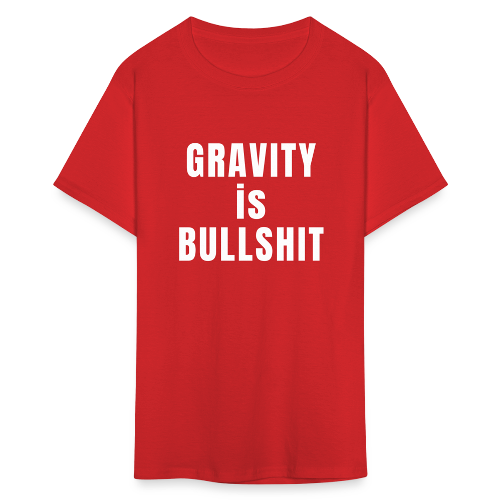 GRAVITY is BULLSHIT - Classic T-Shirt - red