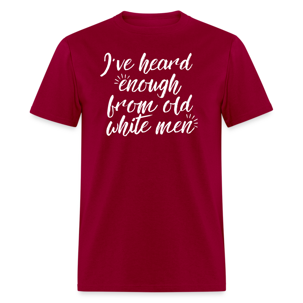 Heard Enough - Classic T-Shirt - dark red