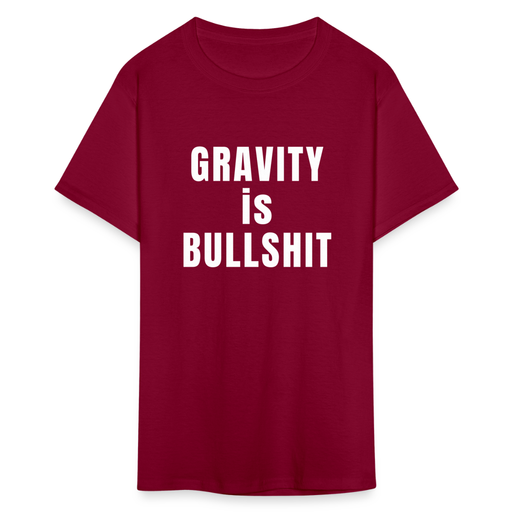 GRAVITY is BULLSHIT - Classic T-Shirt - burgundy