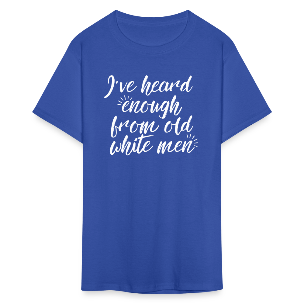 Heard Enough - Classic T-Shirt - royal blue
