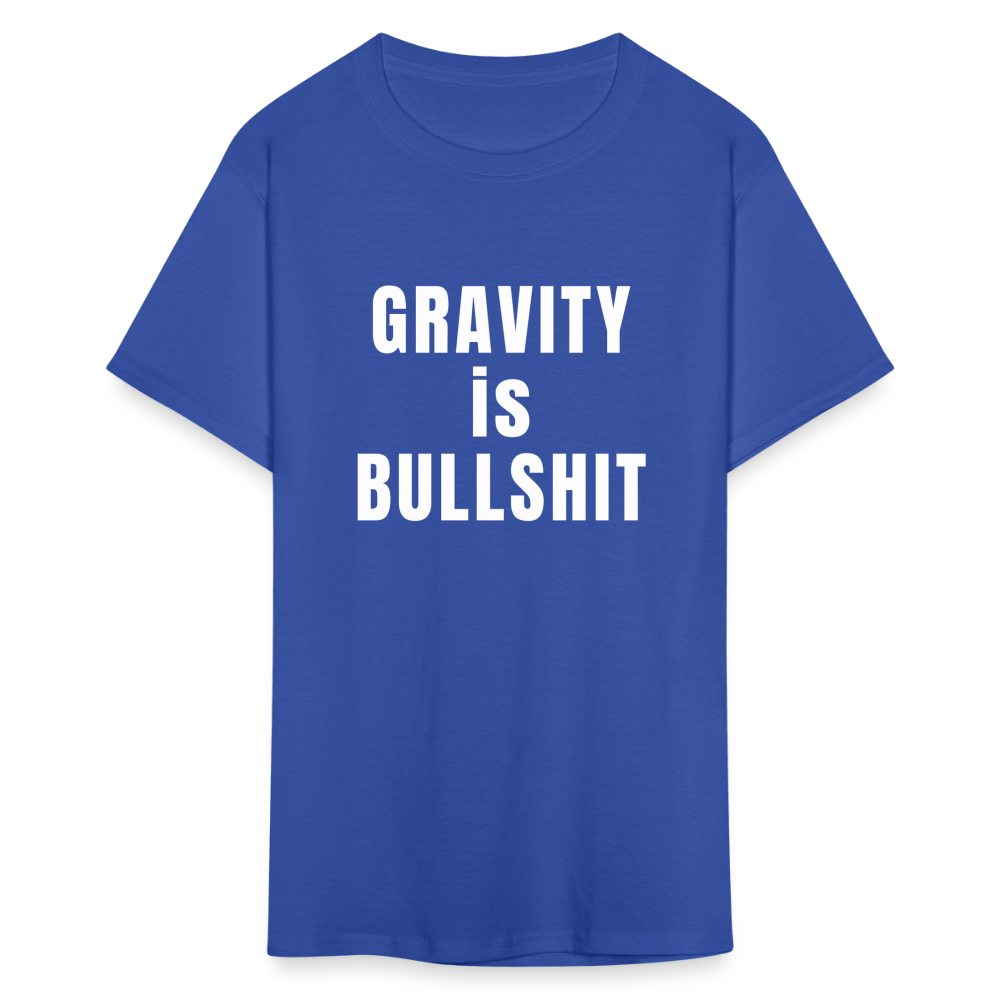 GRAVITY is BULLSHIT - Classic T-Shirt - royal blue