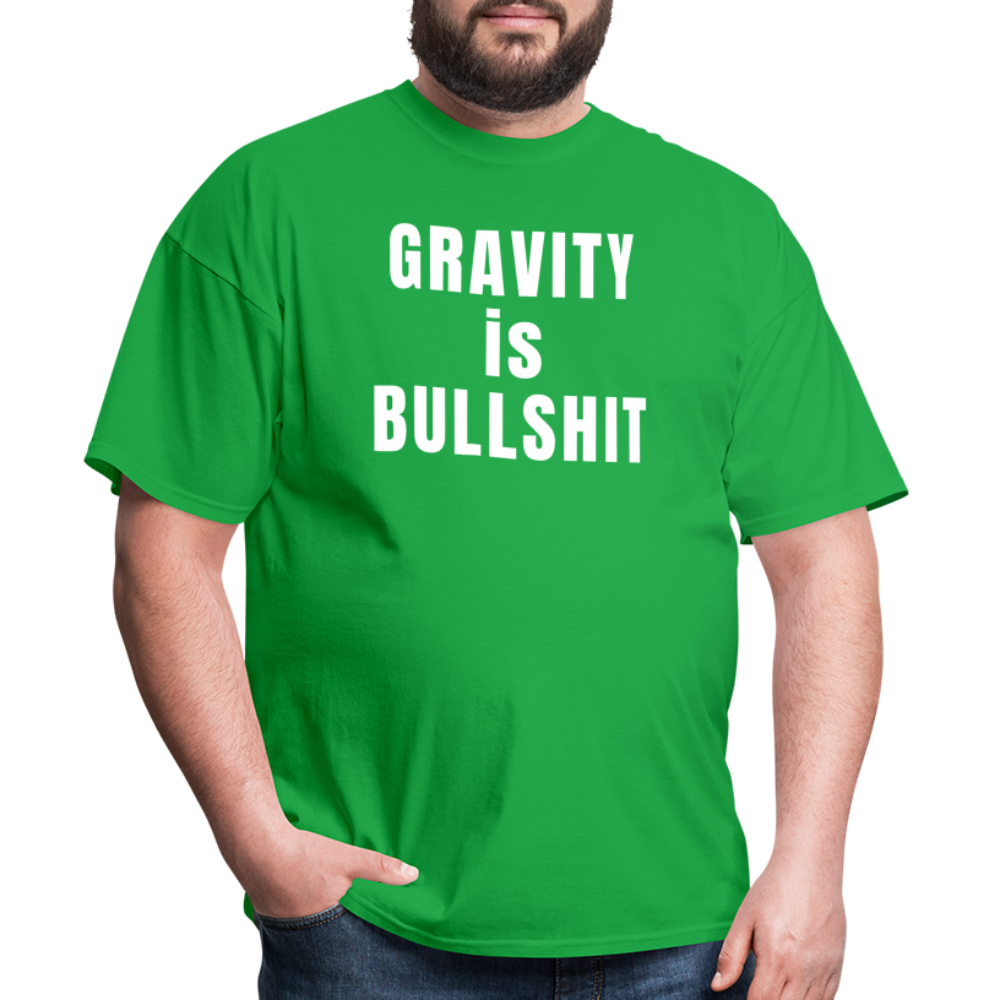 GRAVITY is BULLSHIT - Classic T-Shirt - bright green