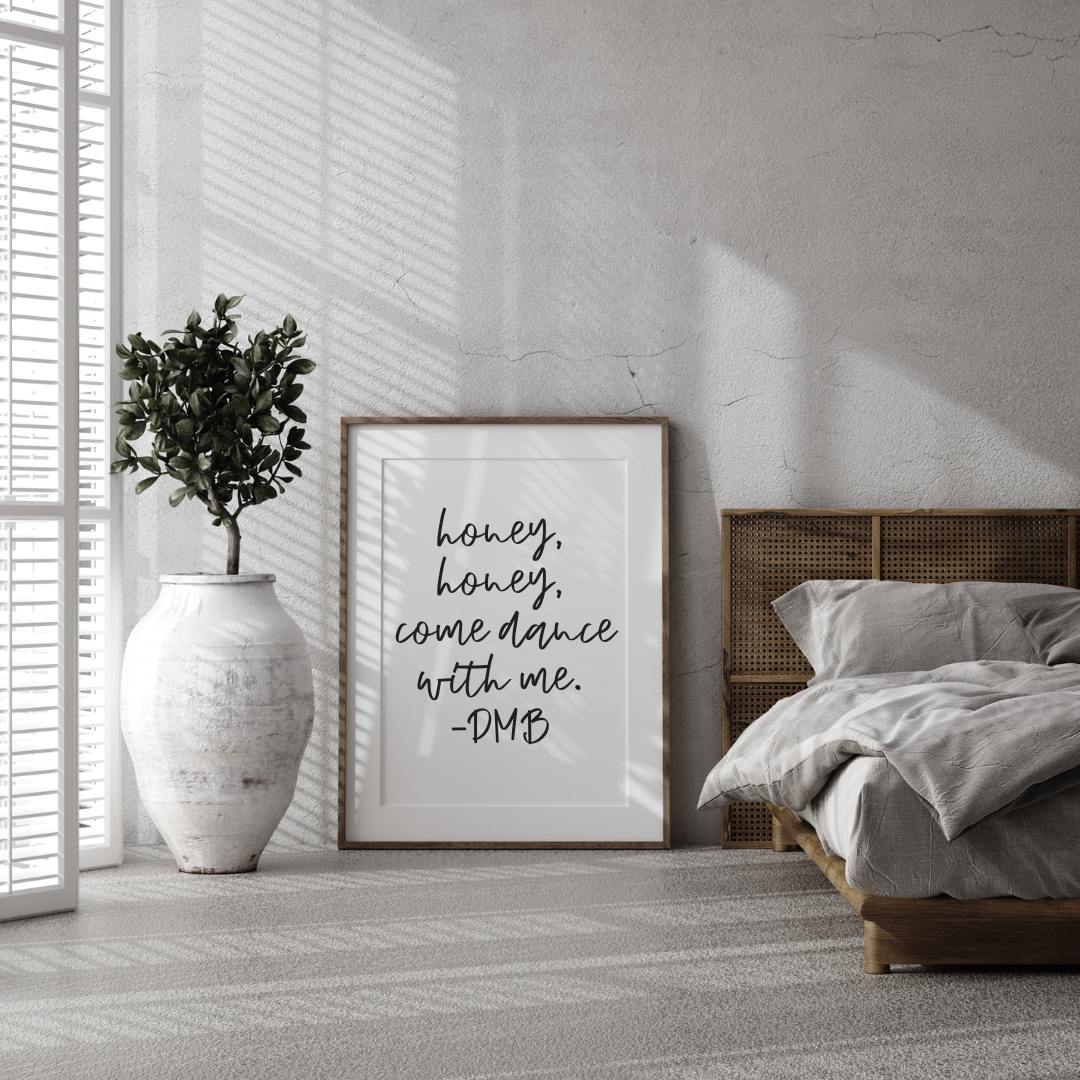 "honey, honey, come dance with me" DMB Poster 18x24