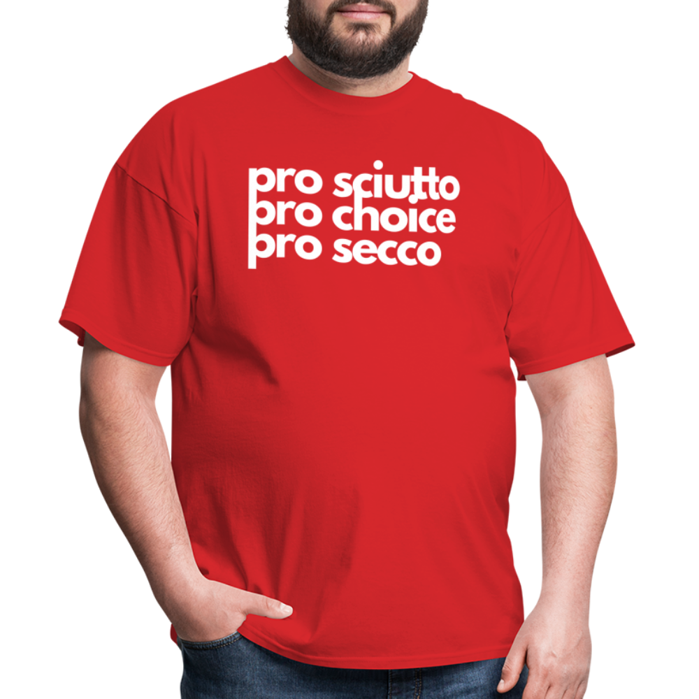 "pro sciutto - pro choice - pro secco" Classic T-Shirt - red