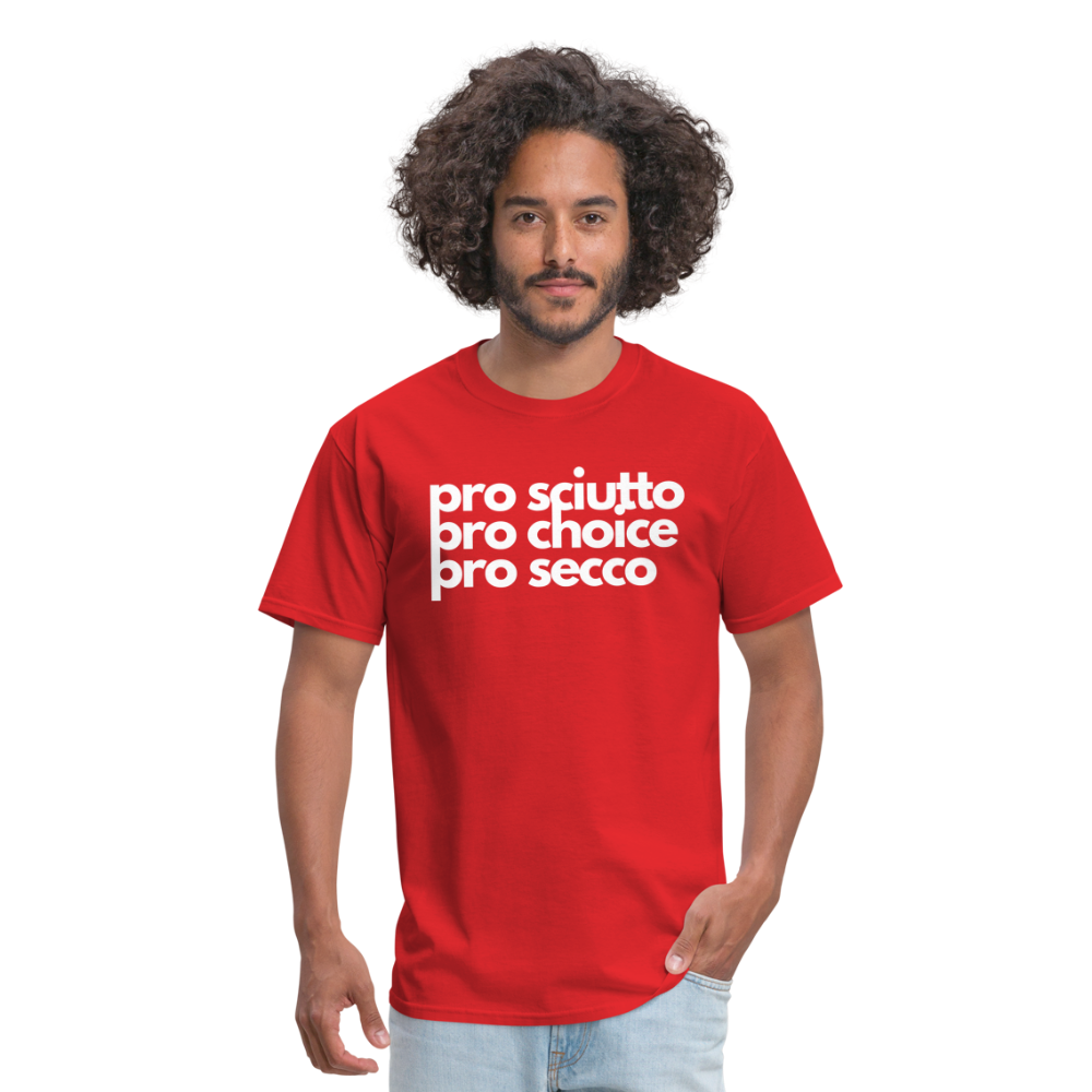 "pro sciutto - pro choice - pro secco" Classic T-Shirt - red