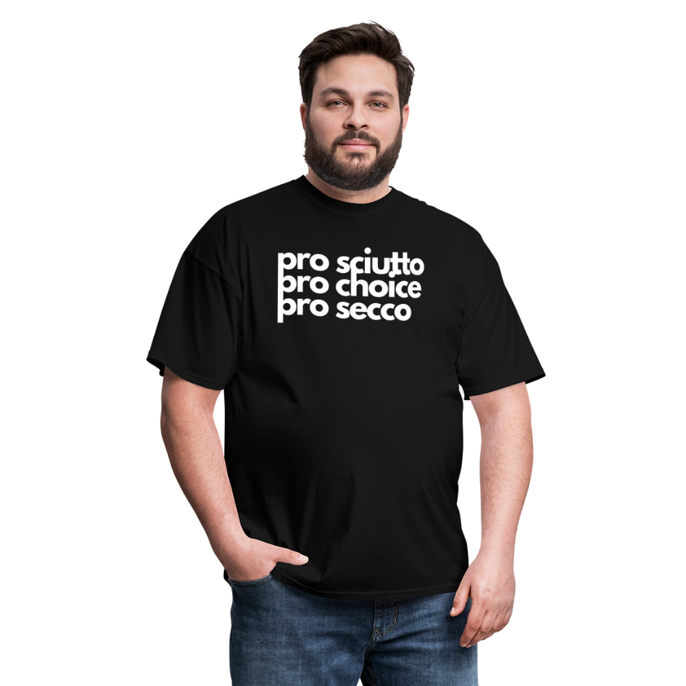 "pro sciutto - pro choice - pro secco" Classic T-Shirt - black