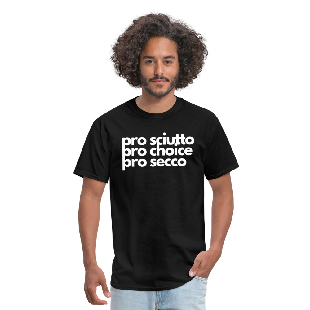 "pro sciutto - pro choice - pro secco" Classic T-Shirt - black