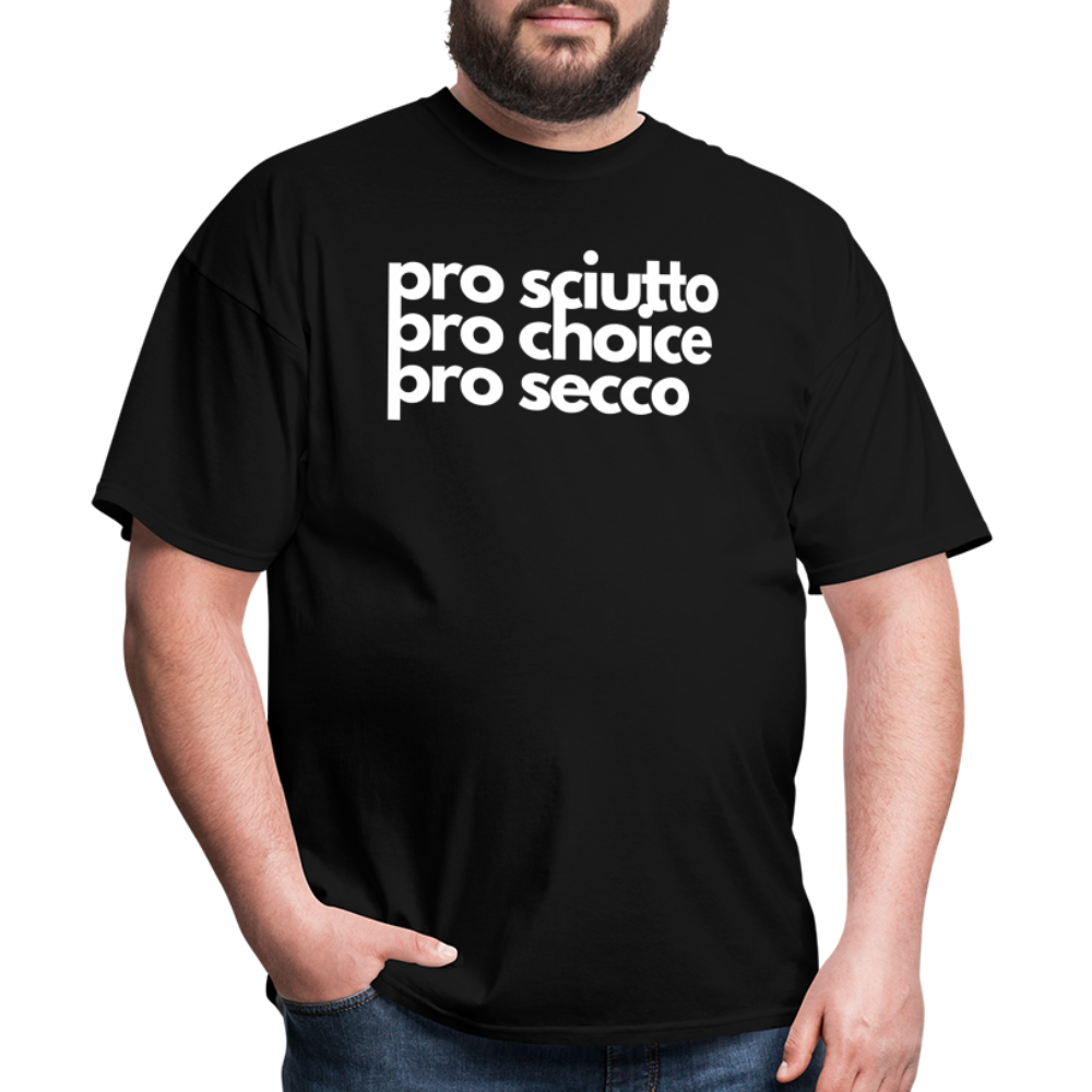 "pro sciutto - pro choice - pro secco" Classic T-Shirt - black
