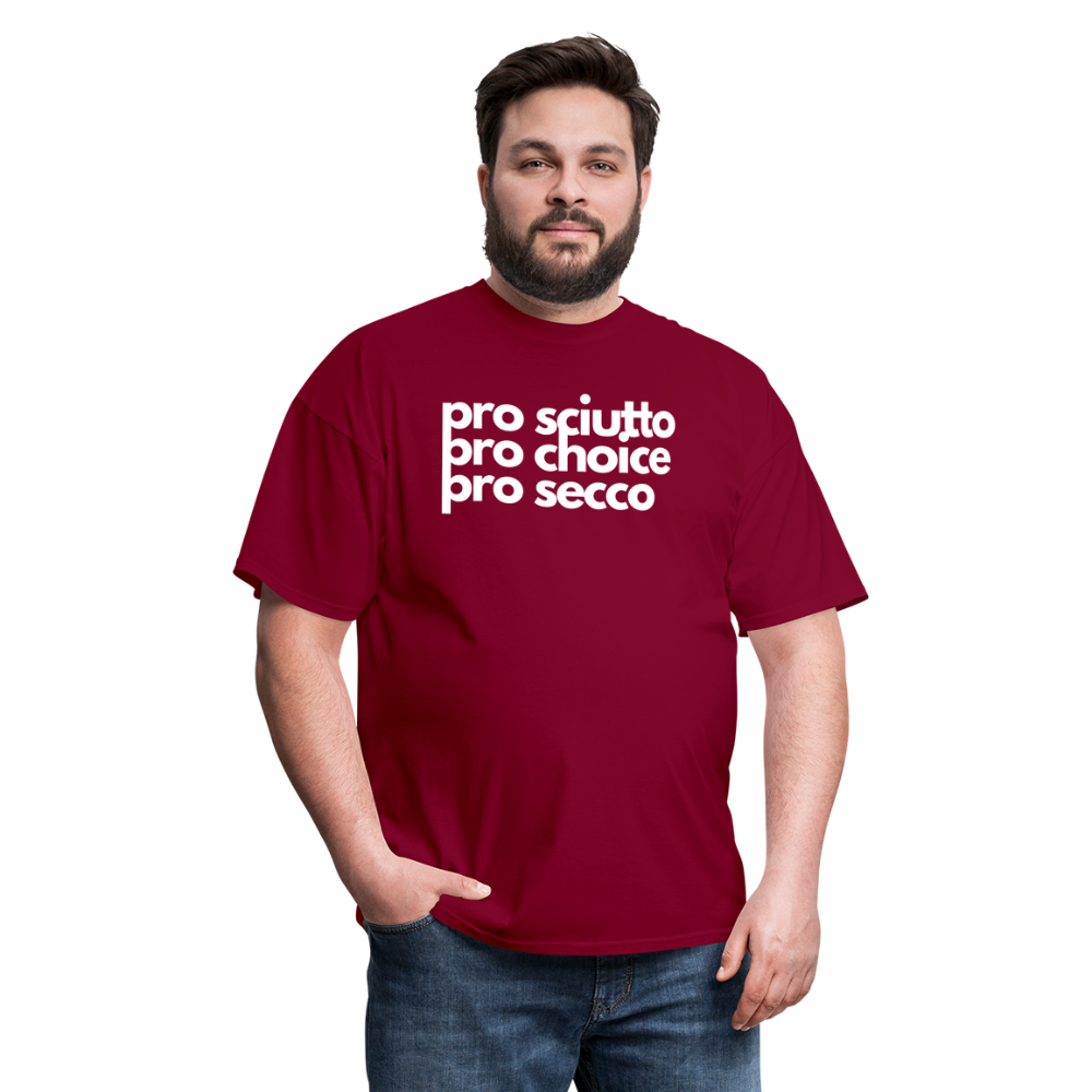 "pro sciutto - pro choice - pro secco" Classic T-Shirt - burgundy