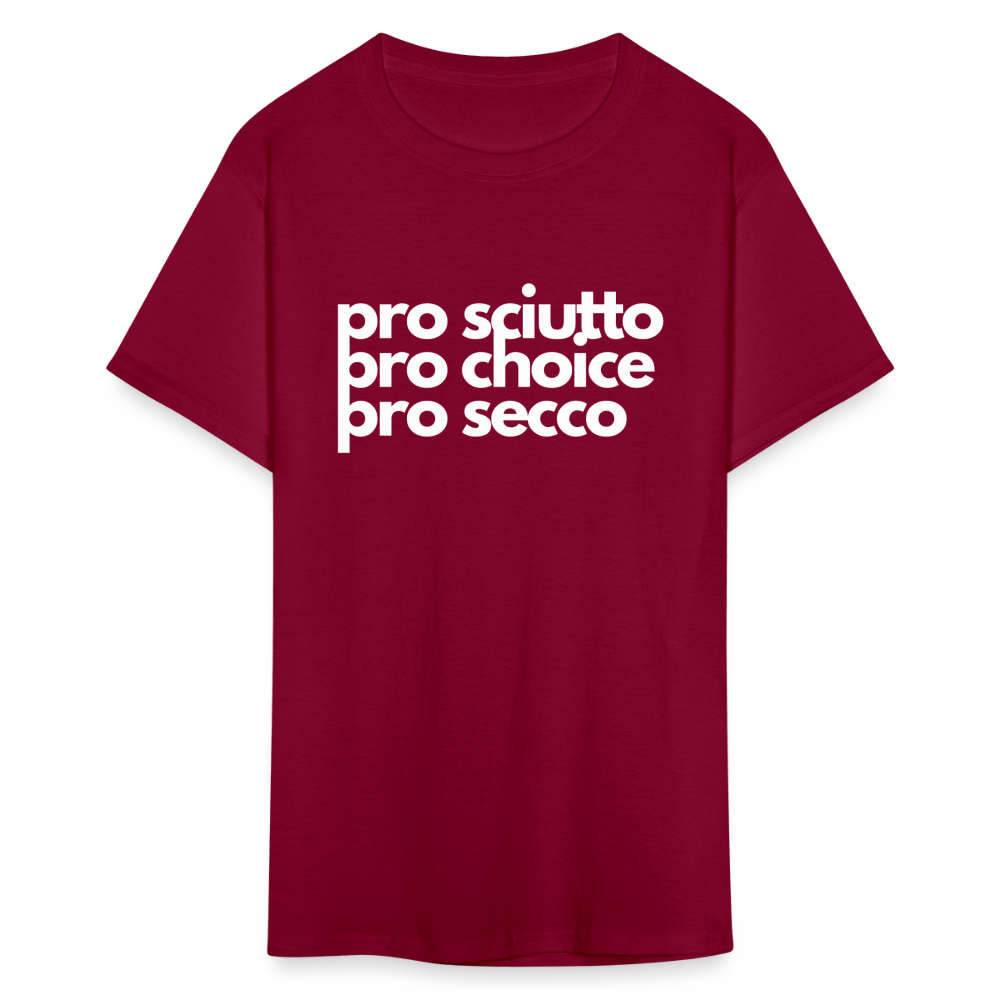"pro sciutto - pro choice - pro secco" Classic T-Shirt - burgundy