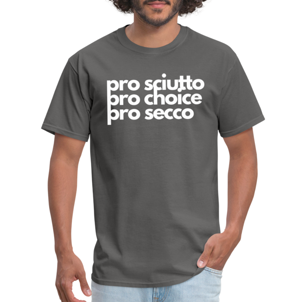 "pro sciutto - pro choice - pro secco" Classic T-Shirt - charcoal