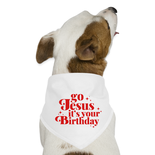 Go Jesus it's your Birthday Dog Bandana - white