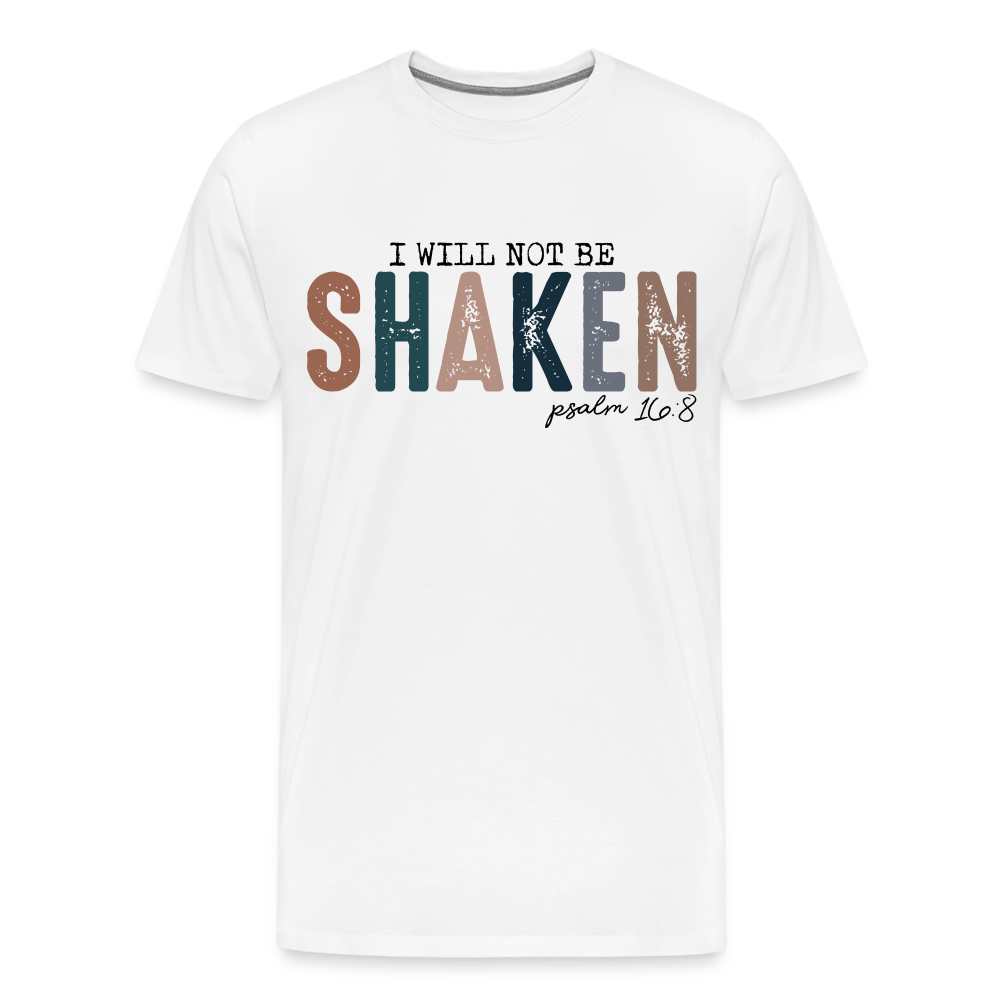 I will not be SHAKEN T-Shirt - white