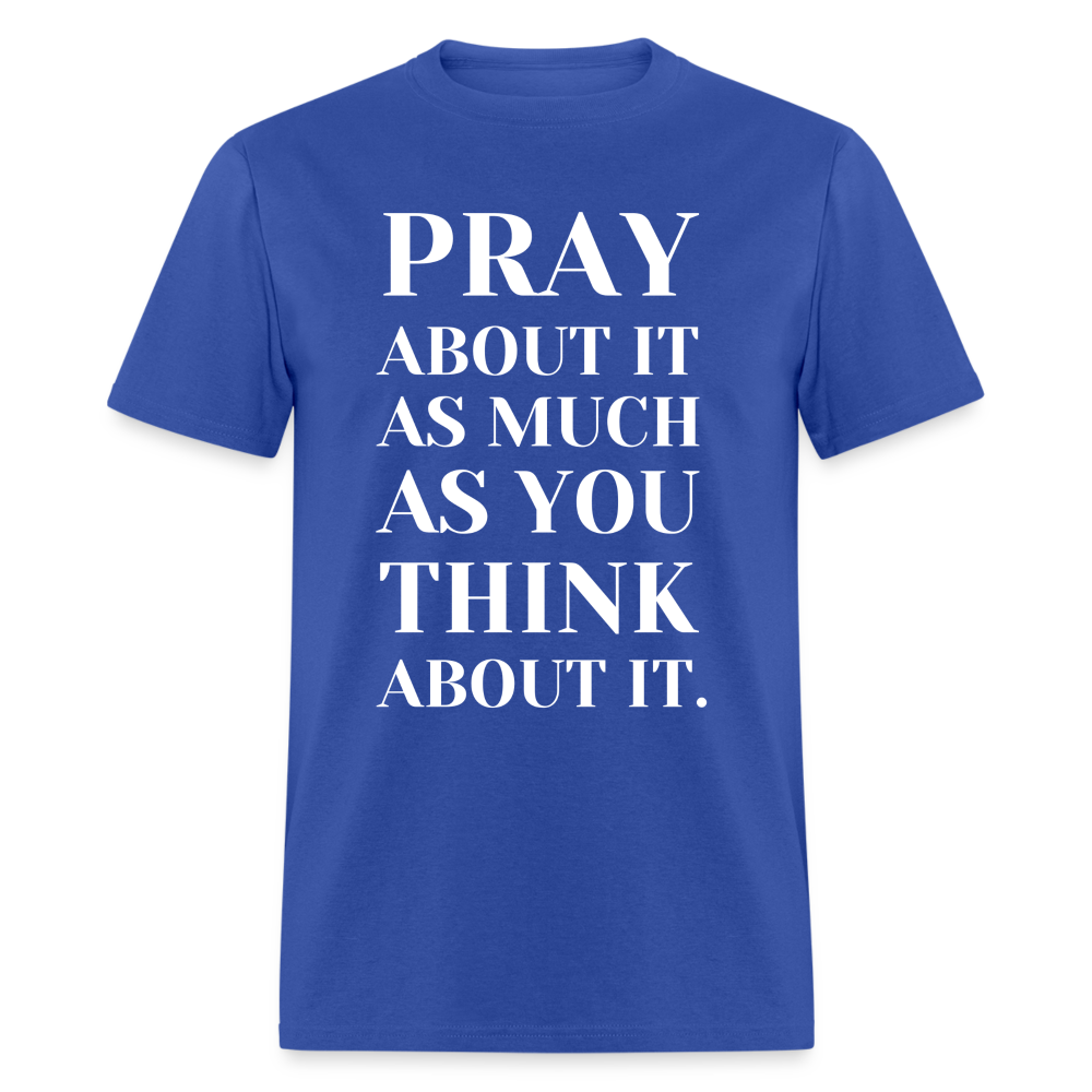Pray About It - royal blue