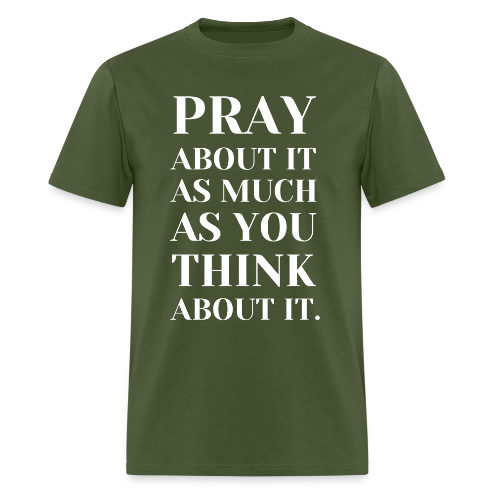Pray About It - military green