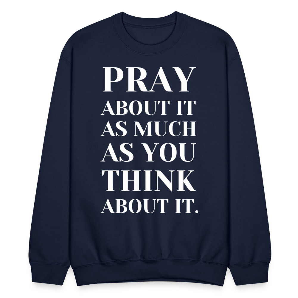 Pray About It - Crewneck Sweatshirt - navy