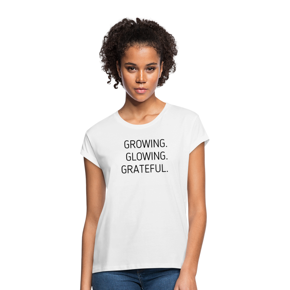 Growing. Glowing. Grateful. T-Shirt - white