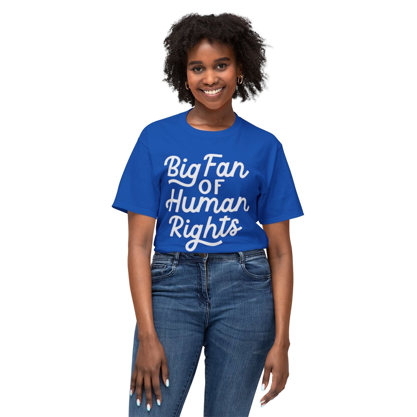 Big Fan of Human Rights - T-Shirt