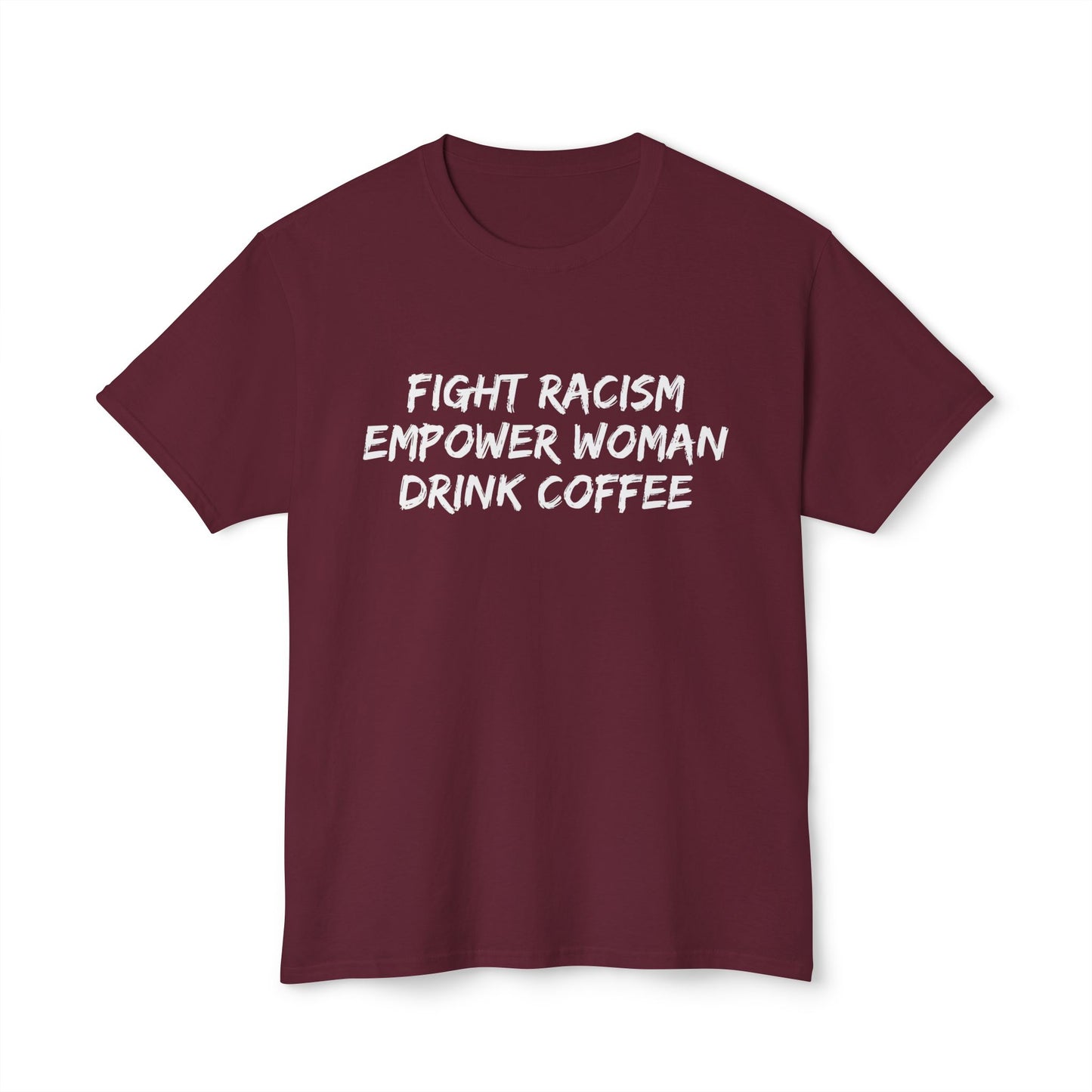 FIGHT RACISM DRINK COFFEE - 4