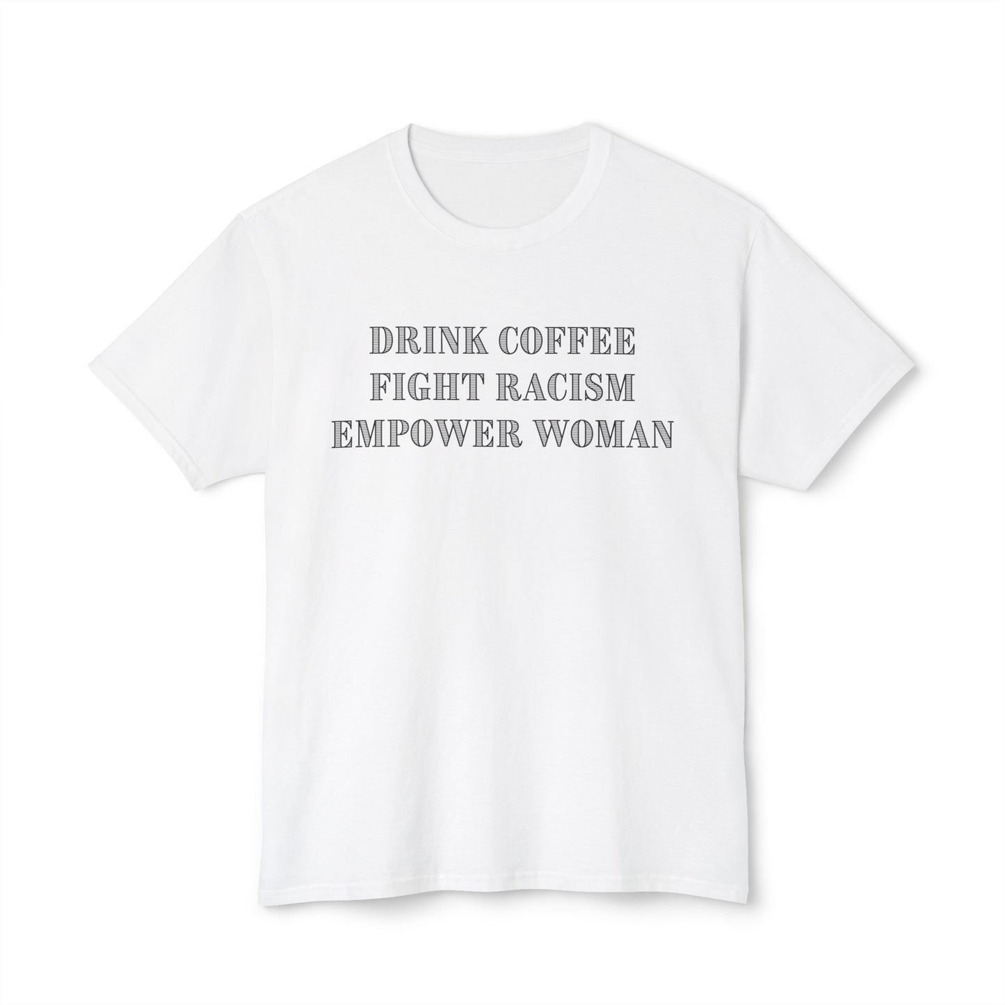 FIGHT RACISM DRINK COFFEE - 1