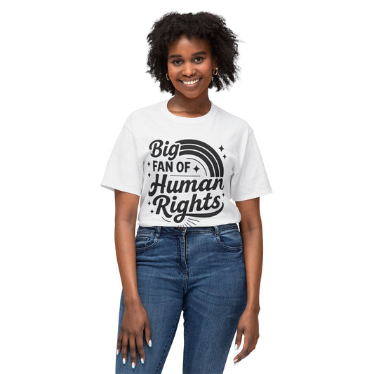Big Fan of Human Rights - Graphic T-Shirt