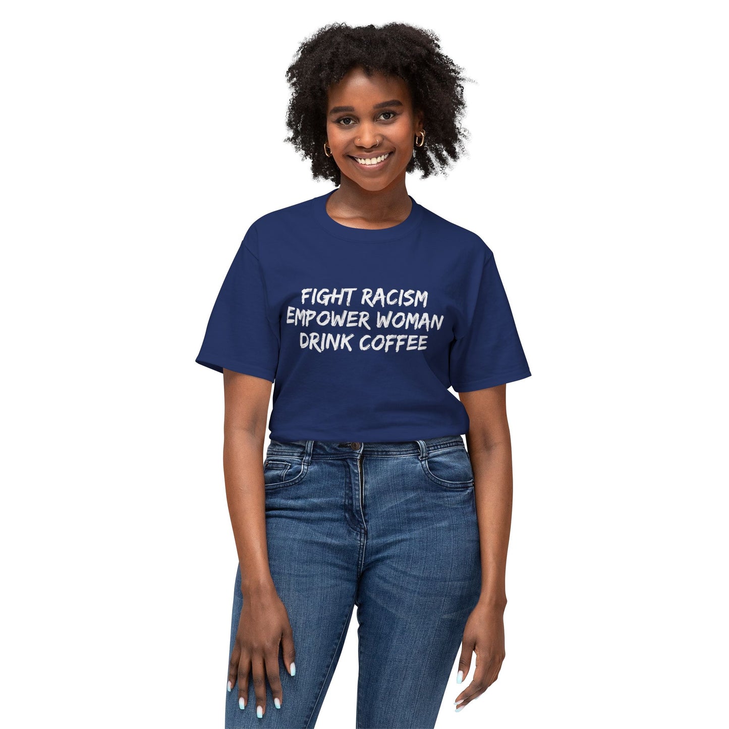 FIGHT RACISM DRINK COFFEE - 4