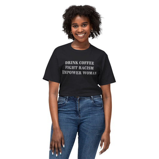FIGHT RACISM DRINK COFFEE - 2
