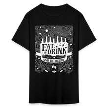 Load image into Gallery viewer, Eat.Drink.BeMerry - Classic T-Shirt - black
