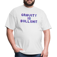 Load image into Gallery viewer, GRAVITY is BULLSHIT 3 - Classic T-Shirt - white
