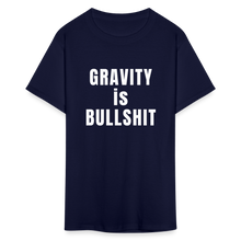 Load image into Gallery viewer, GRAVITY is BULLSHIT - Classic T-Shirt - navy
