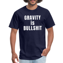 Load image into Gallery viewer, GRAVITY is BULLSHIT - Classic T-Shirt - navy
