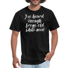 Load image into Gallery viewer, Heard Enough - Classic T-Shirt - black
