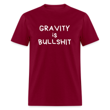 Load image into Gallery viewer, GRAVITY is BULLSHIT 2 - Classic T-Shirt - burgundy
